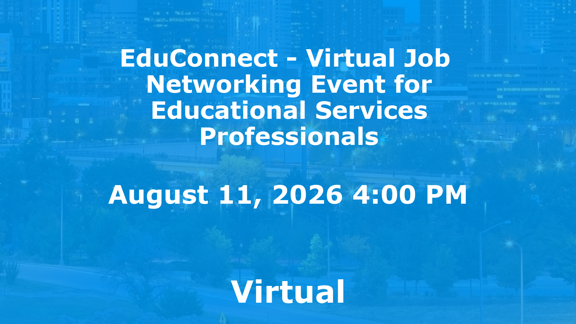 EduConnect - Virtual Job  Networking Event for Educational Services Professionals event image